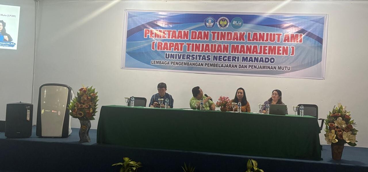 Read more about the article Pemetaan dan Tindak Lanjut AMI (Rapat Tinjauan Manajemen) Universitas Negeri Manado